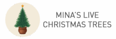 Mina's Live Christmas Trees